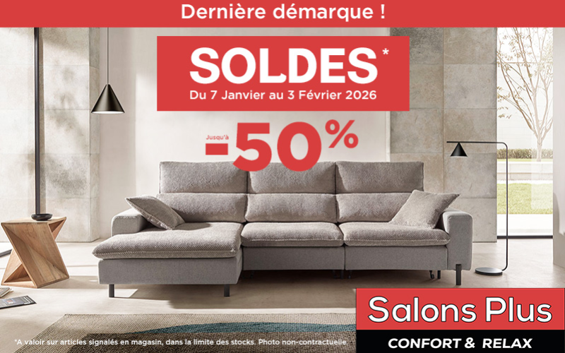 DERNIÈRE DÉMARQUE chez Salons Plus !