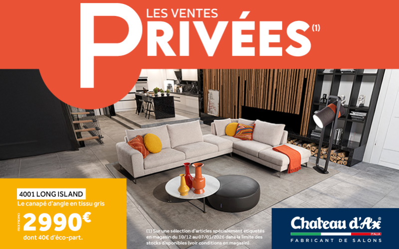 🔒 VENTES PRIVÉES CHEZ CHÂTEAU D’AX