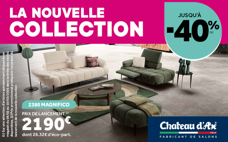 🔥 NOUVELLE COLLECTION CHEZ CHÂTEAU D’AX JUSQU’À -40%
